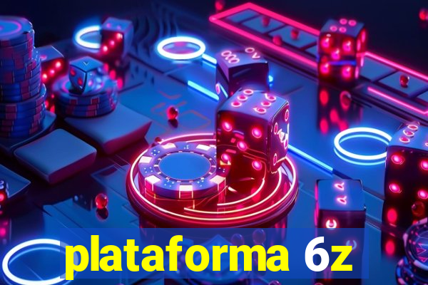 plataforma 6z